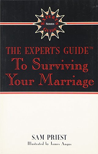 The Expert's Guide to Surviving Your Marriage (Expert's Guides) Cover