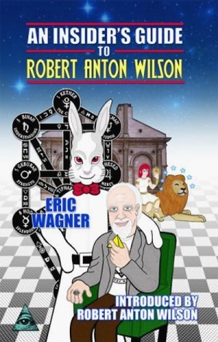 An Insider's Guide to Robert Anton Wilson Cover