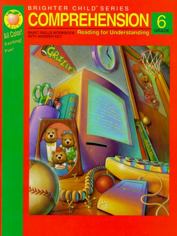 Reading Comprehension Grade 6/Basic Skills Workbook With Answer Key (Brighter Child Series) Cover