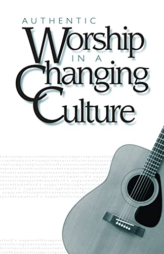 Authentic worship in a changing culture. Cover