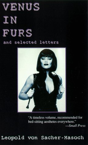 Venus in Furs With Selected Letters of Sacher Masoch Cover