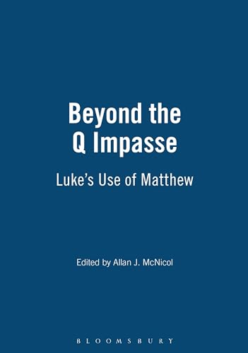 Beyond the Q Impasse: Luke's Use of Matthew  Cover