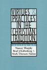 Virtues & practices in the Christian tradition Cover