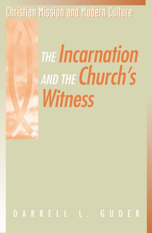 The Incarnation and the Church's Witness (Christian Mission and Modern Culture) Cover