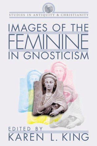 Images of the feminine in Gnosticism Cover