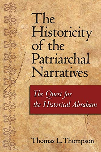 The Historicity of the Patriarchal Narratives Cover