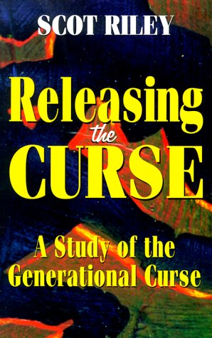 Releasing the Curse: A Study of the Generational Curse  Cover