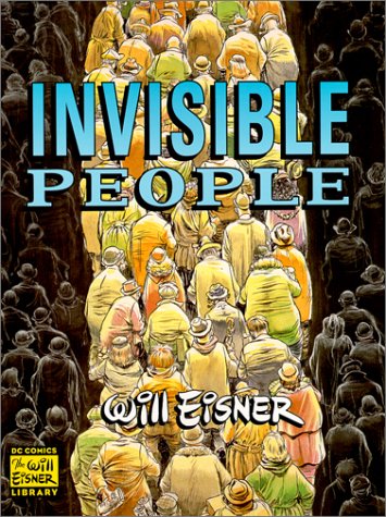 Invisible People (Will Eisner Library) Cover