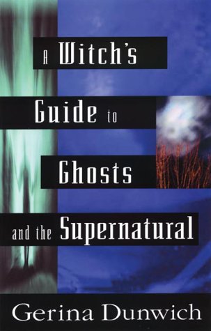 A Witch's Guide to Ghosts and the Supernatural Cover