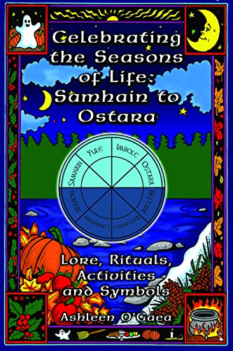 Celebrating the Seasons of Life: Samhain to Ostara  Cover