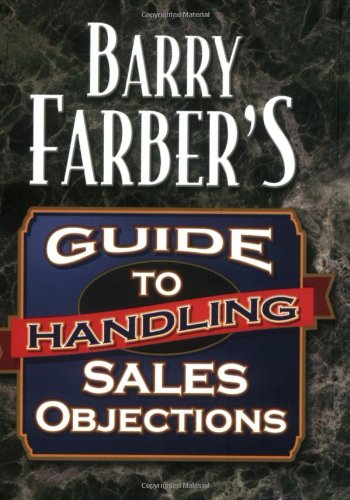 Barry Farber's Guide To Handling Sales Objections Cover