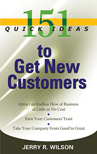 151 Quick Ideas to Get New Customers (151 Quick Ideas) Cover