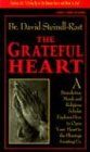 The Grateful Heart - A Benedictine Monk and Religious Scholar Explores How to Open Your Heart to the Blessings Awaiting Us Cover