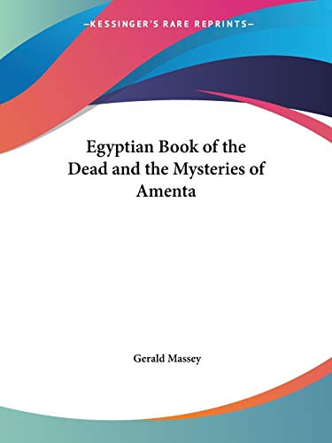 Egyptian Book of the Dead and the Mysteries of Amenta Cover