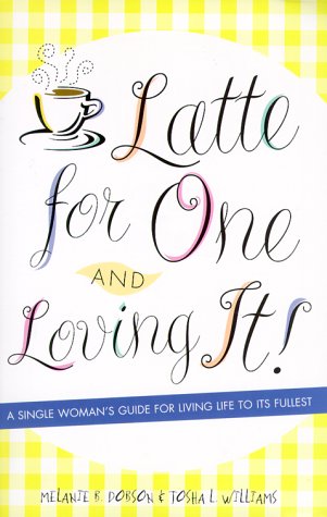 Latte for One and Loving It! Cover