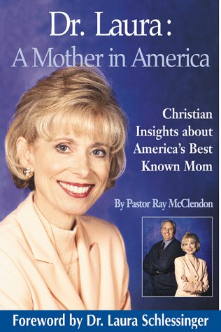 Dr. Laura: A Mother in America  Cover