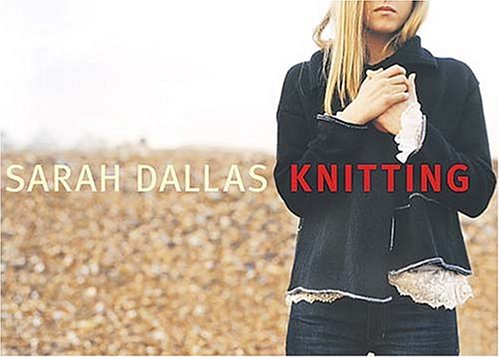 Sarah Dallas Knitting Cover