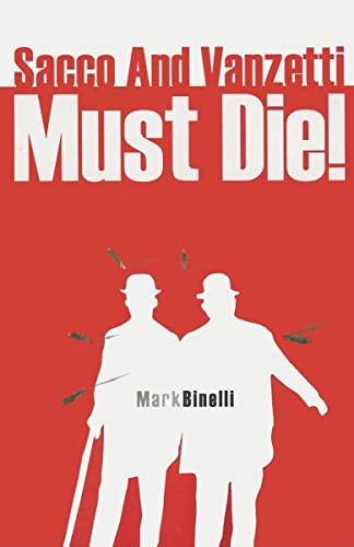 Sacco And Vanzetti Must Die! Cover