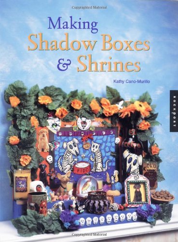 Making Shadow Boxes and Shrines Cover