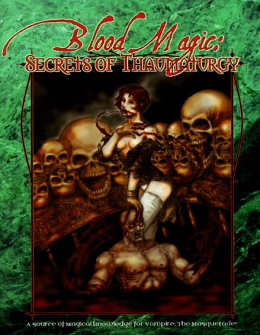 Blood Magic: Secrets of Thaumaturgy (Vampire: The Masquerade Novels) Cover