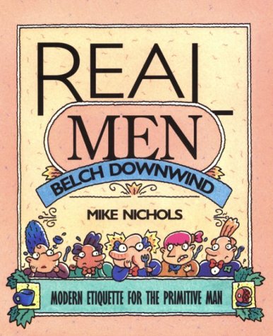 Real men belch downwind Cover