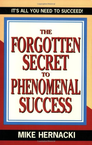 The forgotten secret to phenomenal success Cover