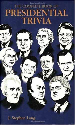The complete book of presidential trivia Cover