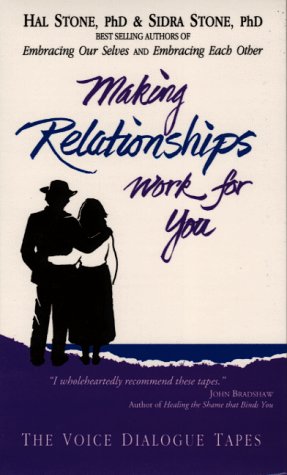 Making Relationships Work for You (Voice Dialogue Tapes) Cover