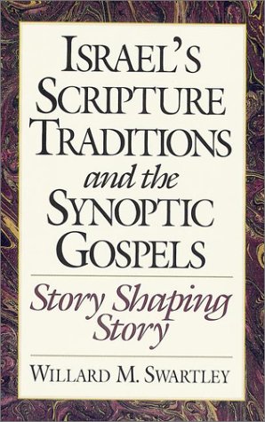 Israel's scripture traditions and the Synoptic Gospels Cover
