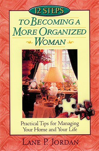 12 Steps to Becoming a More Organized Woman Cover