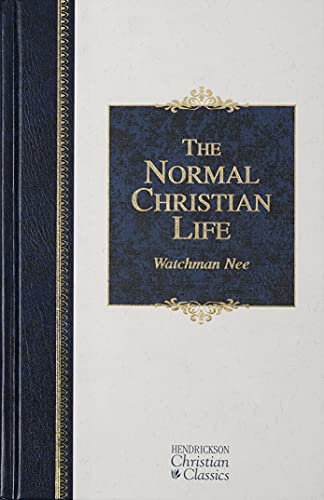 The Normal Christian Life (Hendrickson Christian Classics) Cover