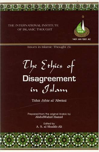 The ethics of disagreement in Islam Cover