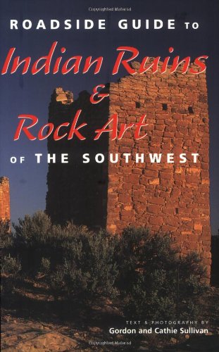Roadside guide to Indian ruins & rock art of the Southwest Cover