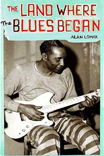 The land where the blues began Cover