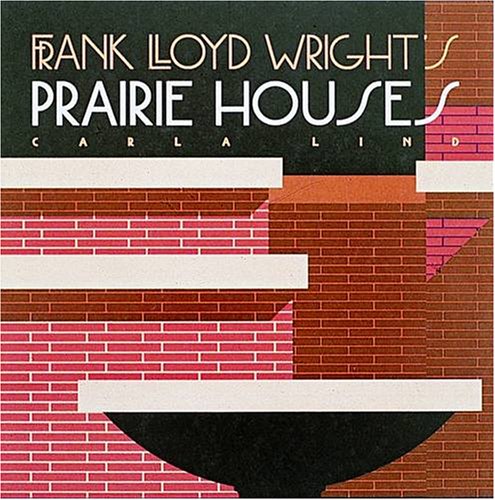 Frank Lloyd Wright's prairie houses Cover