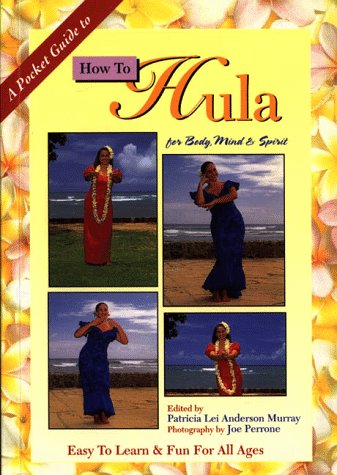 A Pocket Guide to How to Hula for Body, Mind & Spirit Cover