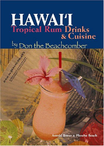 Hawaii Tropical Rum Drinks & Cuisine by Don the Beachcomber Cover