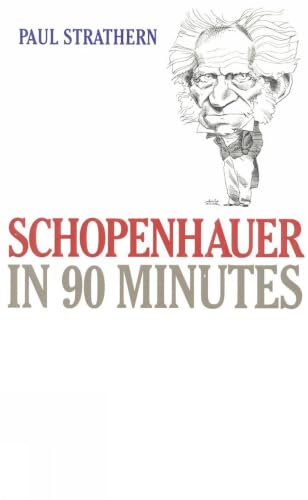 Schopenhauer in 90 Minutes (Philosophers in 90 Minutes) Cover