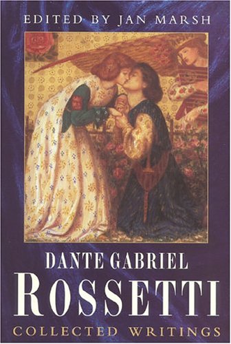 Collected writings of Dante Gabriel Rossetti Cover