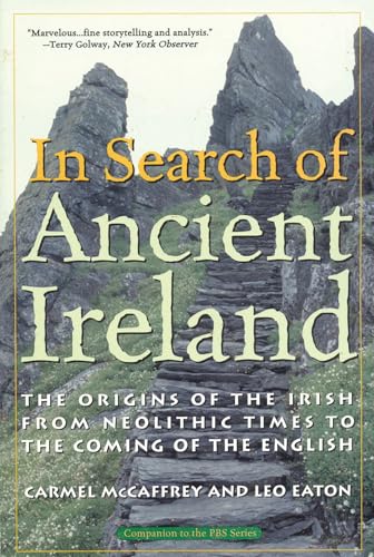 In Search of Ancient Ireland: The Origins of the Irish from Neolithic Times to the Coming of the English Poster