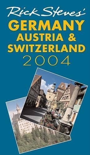 Rick Steves' Germany, Austria, and Switzerland 2004 Cover