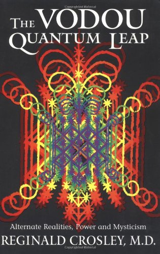 The Vodou Quantum Leap; Alternative Realities, Power, and Mysticism Cover