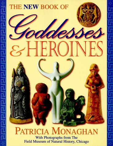 The new book of goddesses & heroines Cover