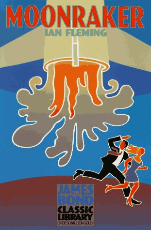 Moonraker (The James Bond Classic Library) Cover