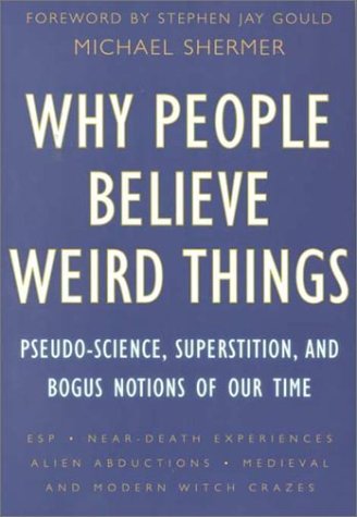 Why People Believe Weird Things Cover