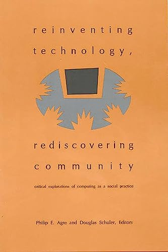 Reinventing Technology, Rediscovering Community Cover