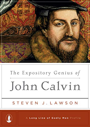 The expository genius of John Calvin Cover