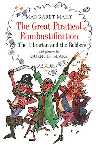 The great piratical rumbustification ; & The librarian and the robbers Cover