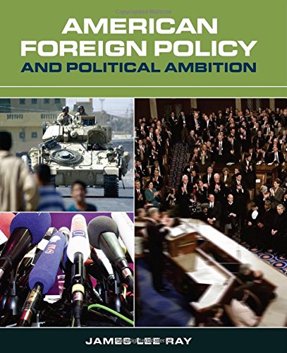American Foreign Policy and Political Ambition Cover