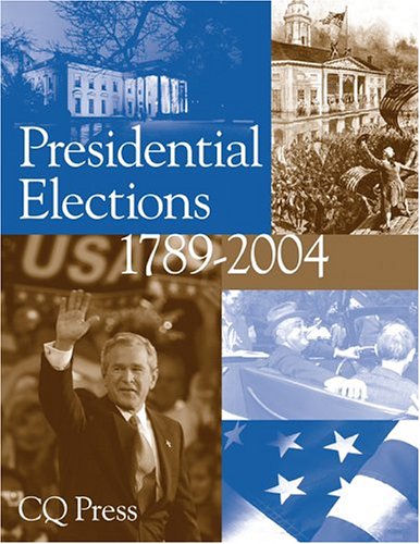 Presidential Elections 1789-2004 Cover